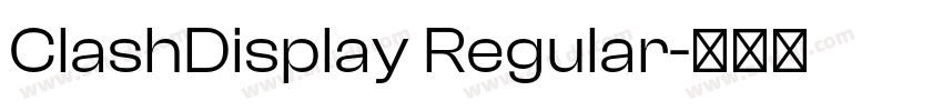ClashDisplay Regular字体转换 ClashDisplay Regular字体转换